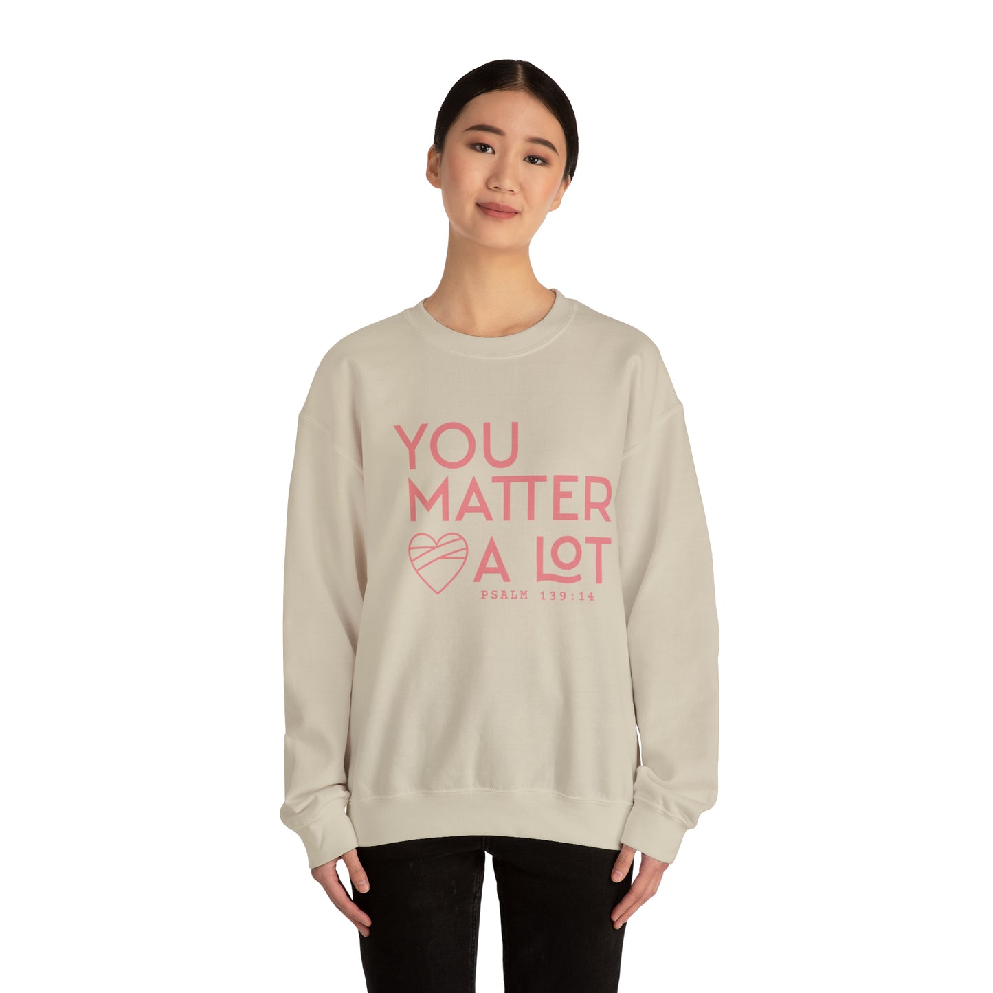 You Matter a Lot Crewneck Sweatshirt