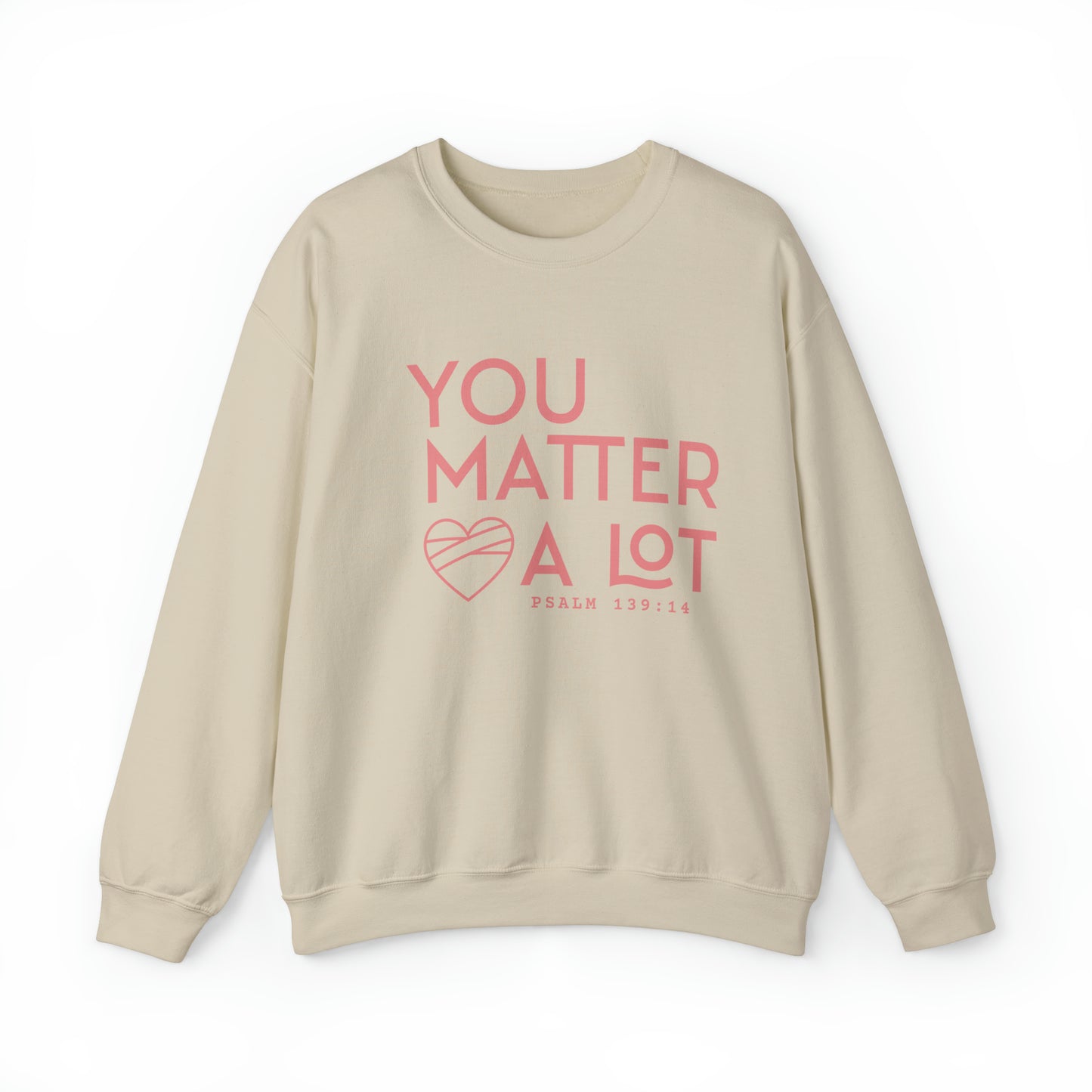 You Matter a Lot Crewneck Sweatshirt