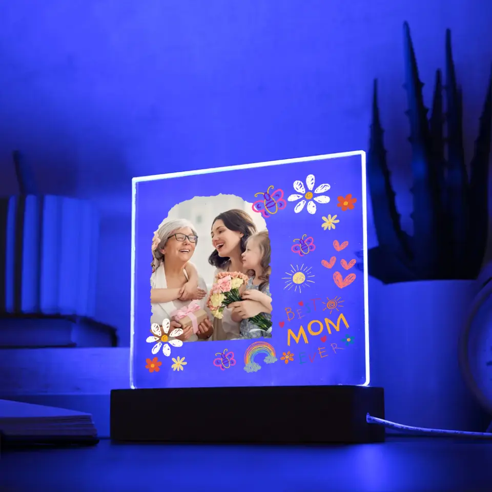 Best Mom Ever Acrylic Gift- Upload Your Mom Photo