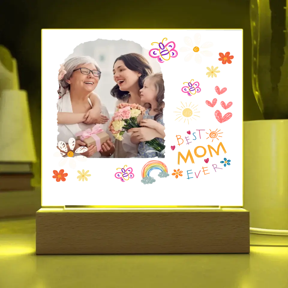 Best Mom Ever Acrylic Gift- Upload Your Mom Photo