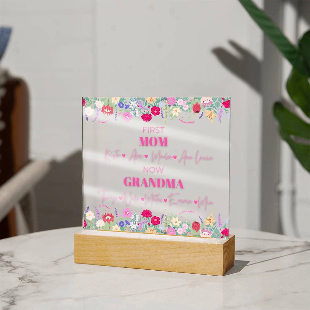 First Mom< Now Grandma Acrylic