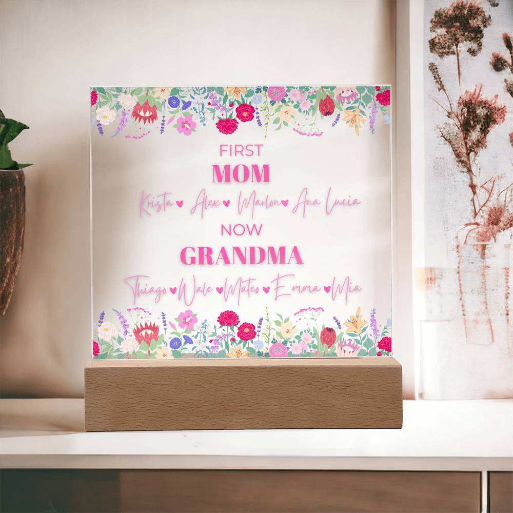 First Mom< Now Grandma Acrylic