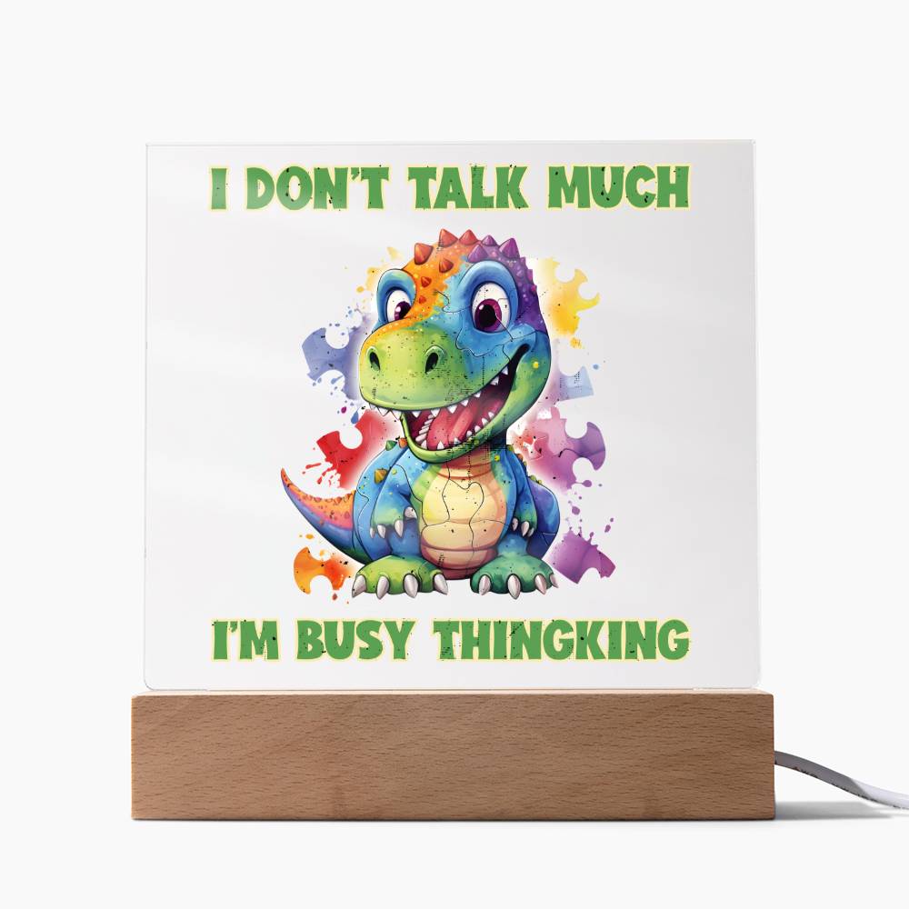 I Don't talk much (Autism Acrylic Plaque)