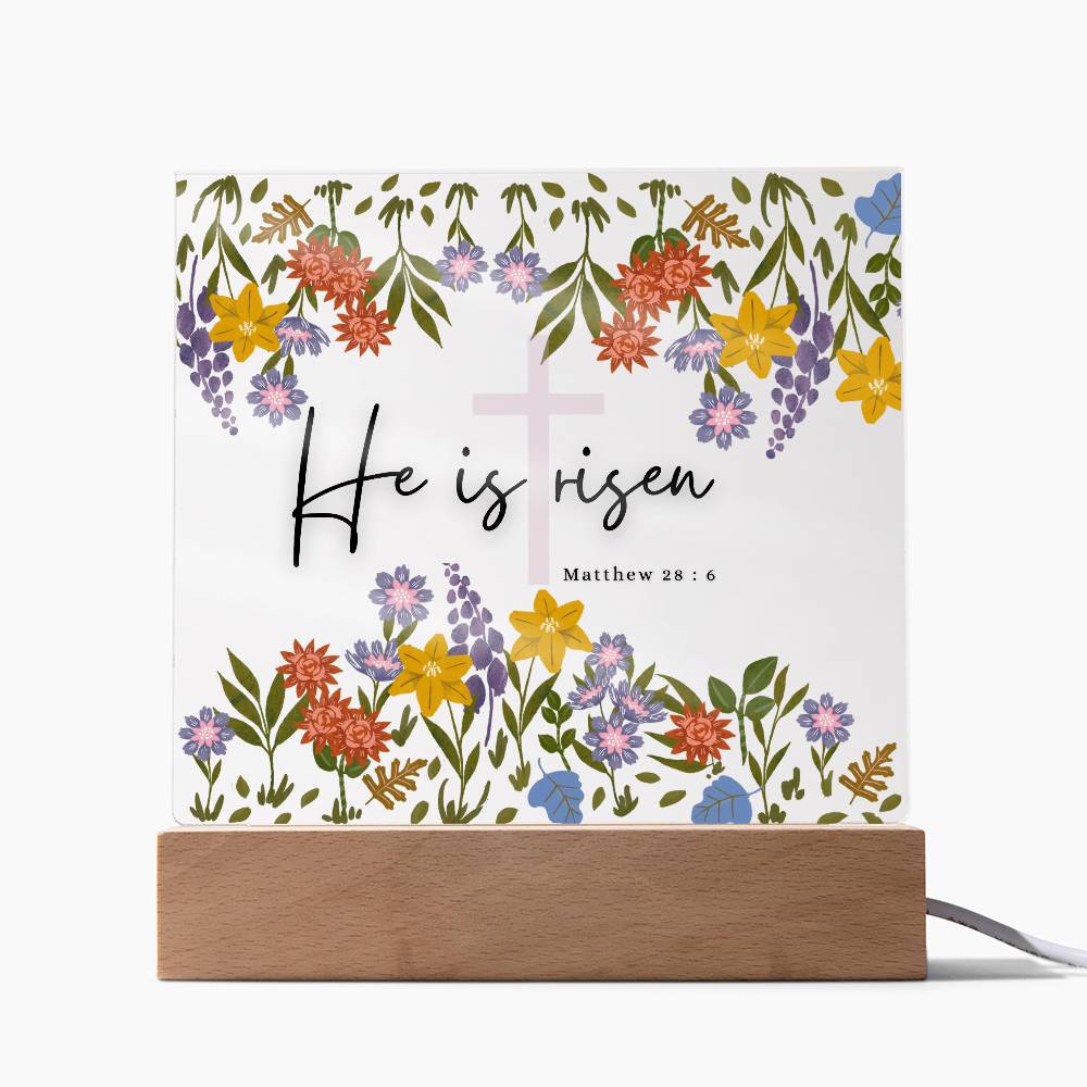 He is Risen Acrylic Plaque