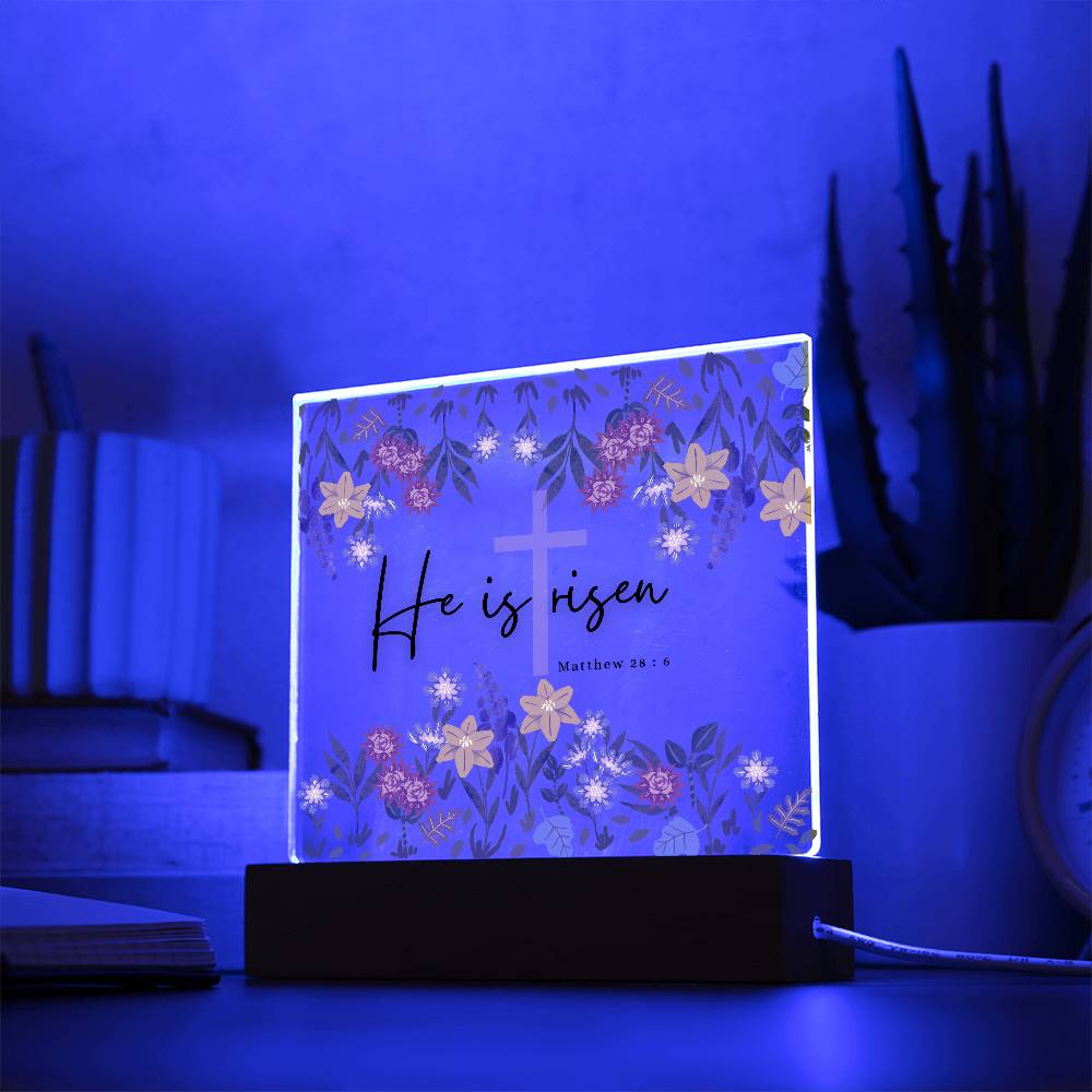 He is Risen Acrylic Plaque