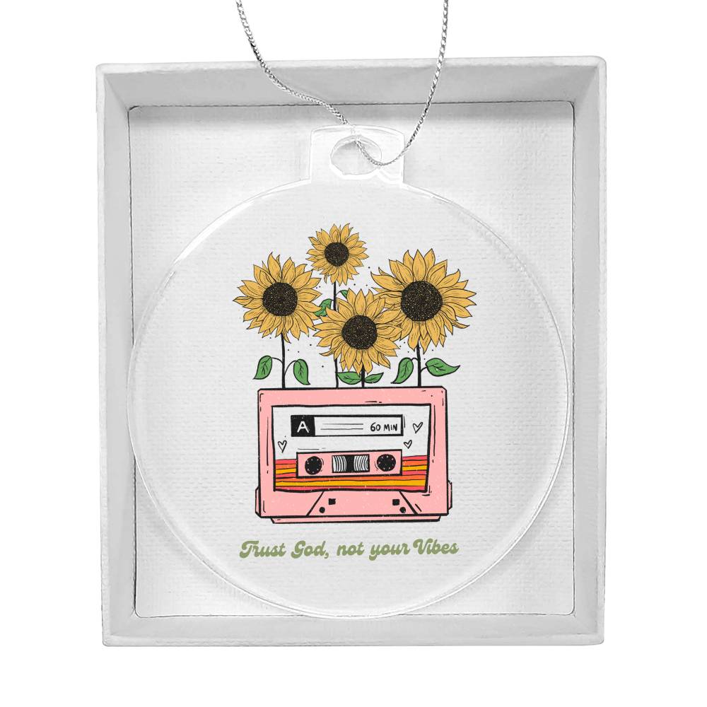 Trust God not your Vibes Christmas Ornament