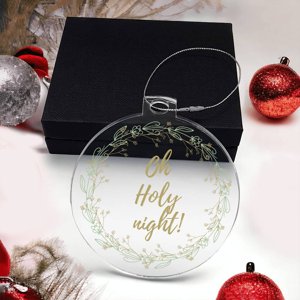 Oh Holy night ornament
