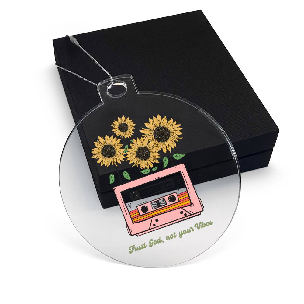 Trust God not your Vibes Christmas Ornament