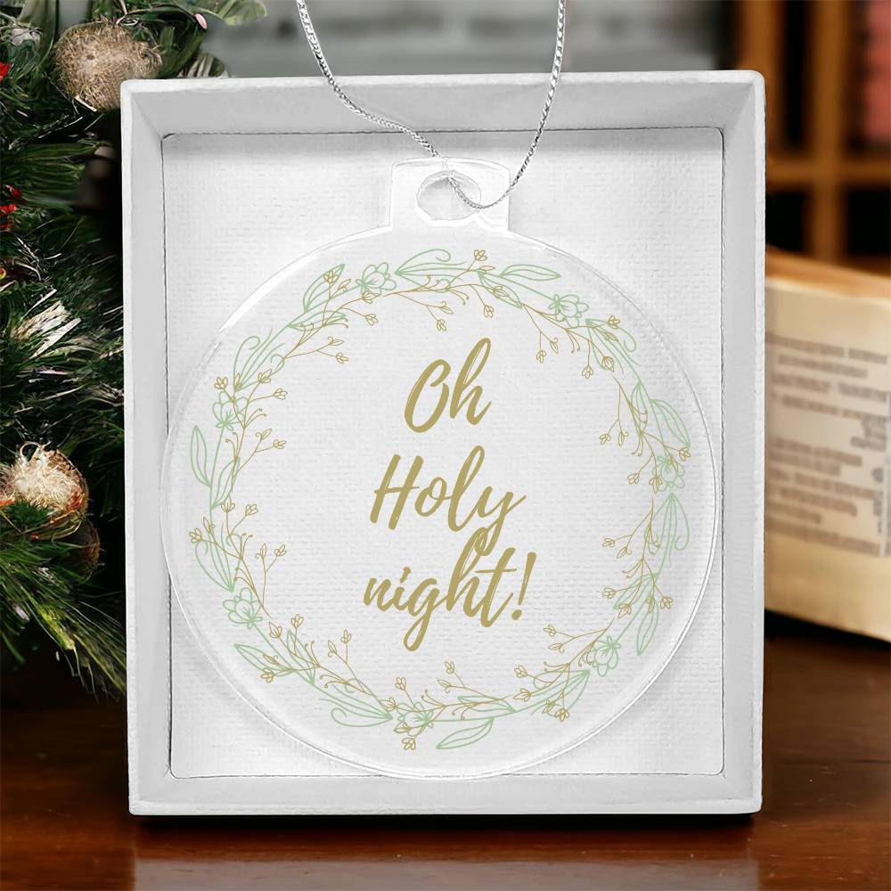 Oh Holy night ornament