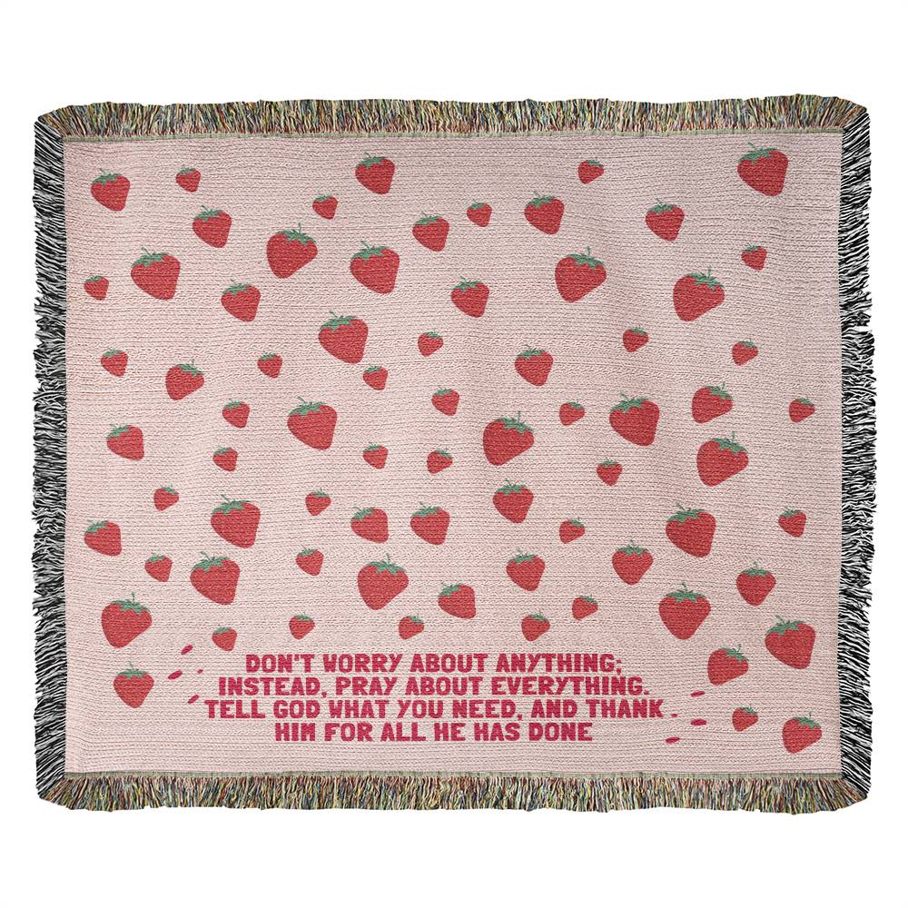 Don't Worry about Anything Heirloom Woven Blanket