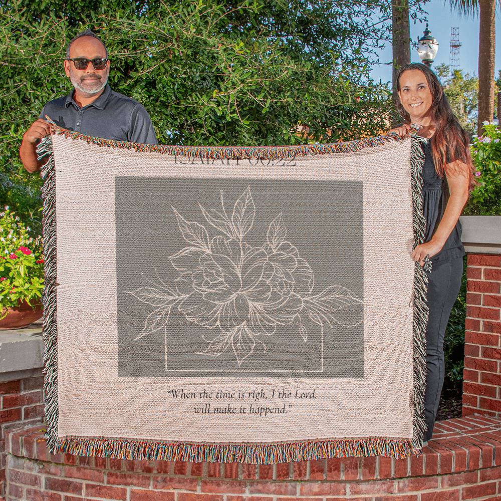 When the Time is Right (Isaiah 60:22) Woven Blanket