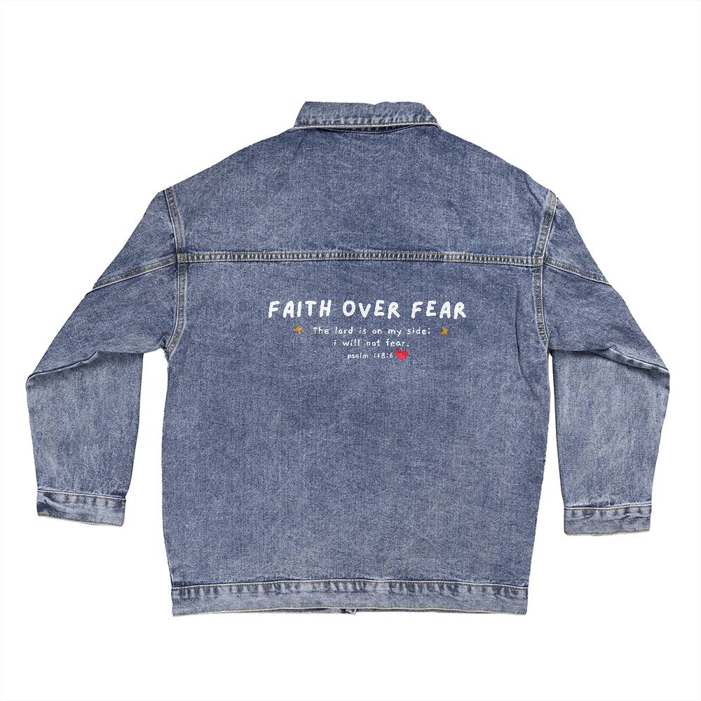 Faith over fear Denim Jacket! Perfect gift for sister, friend, grandma, grandkids, wife, girlfriend