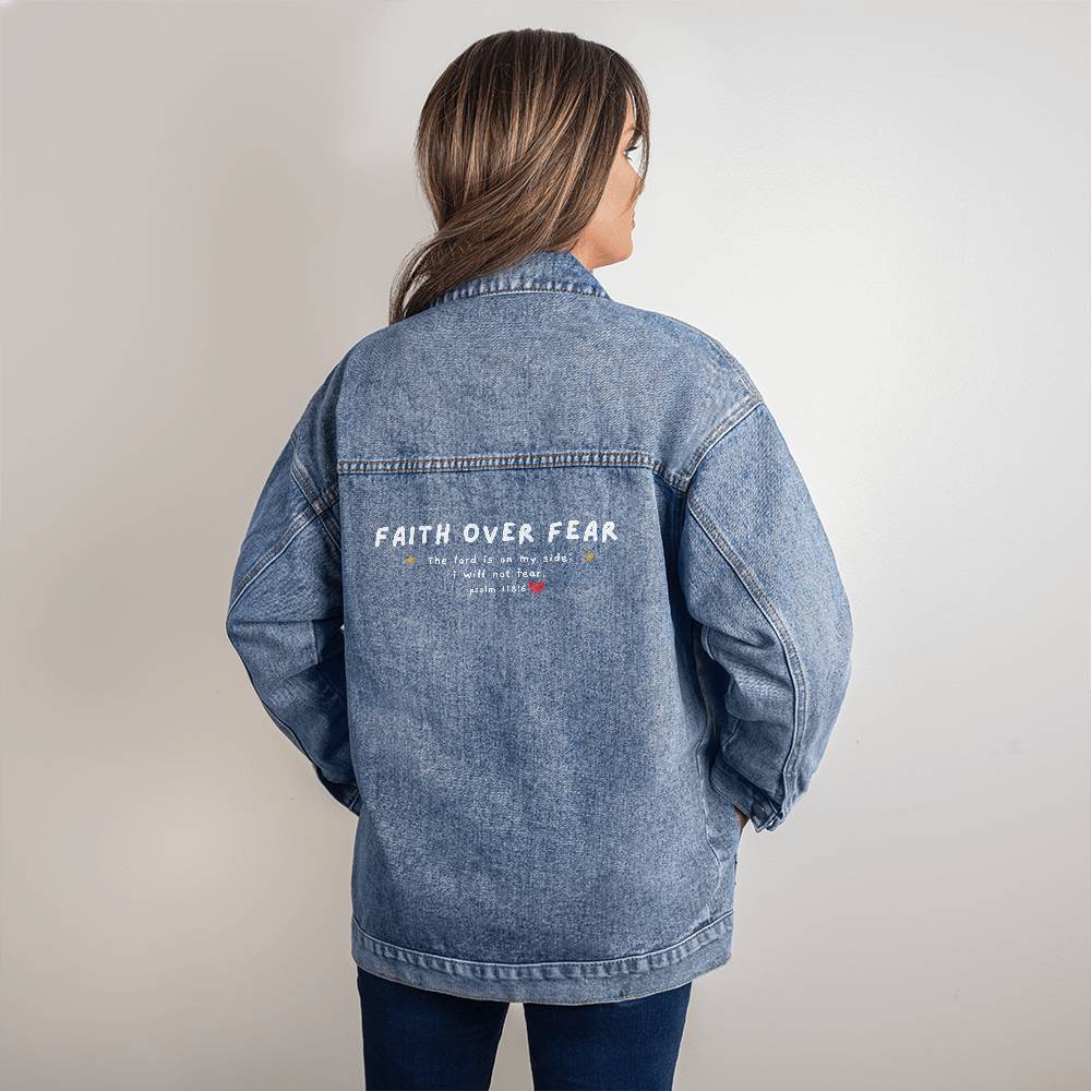 Faith over fear Denim Jacket! Perfect gift for sister, friend, grandma, grandkids, wife, girlfriend