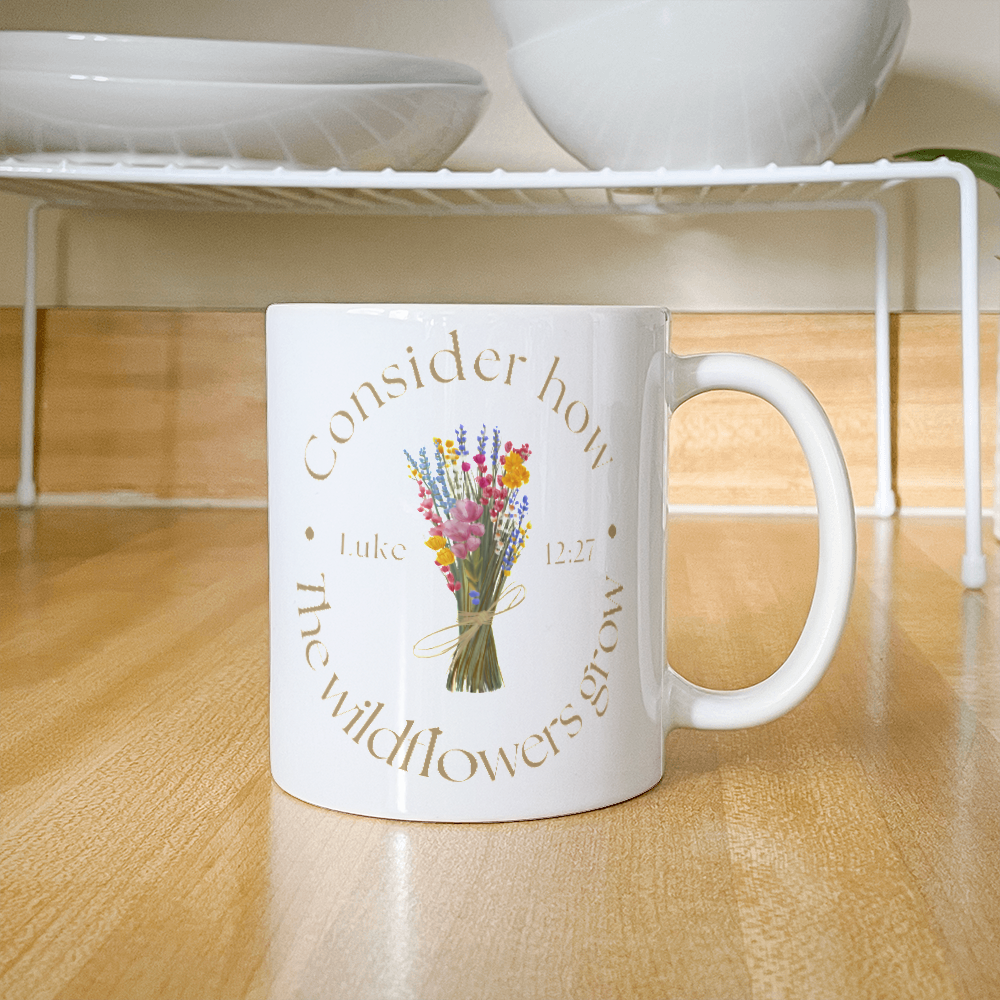 consider How the Wildflowers Grow… Gift Mug