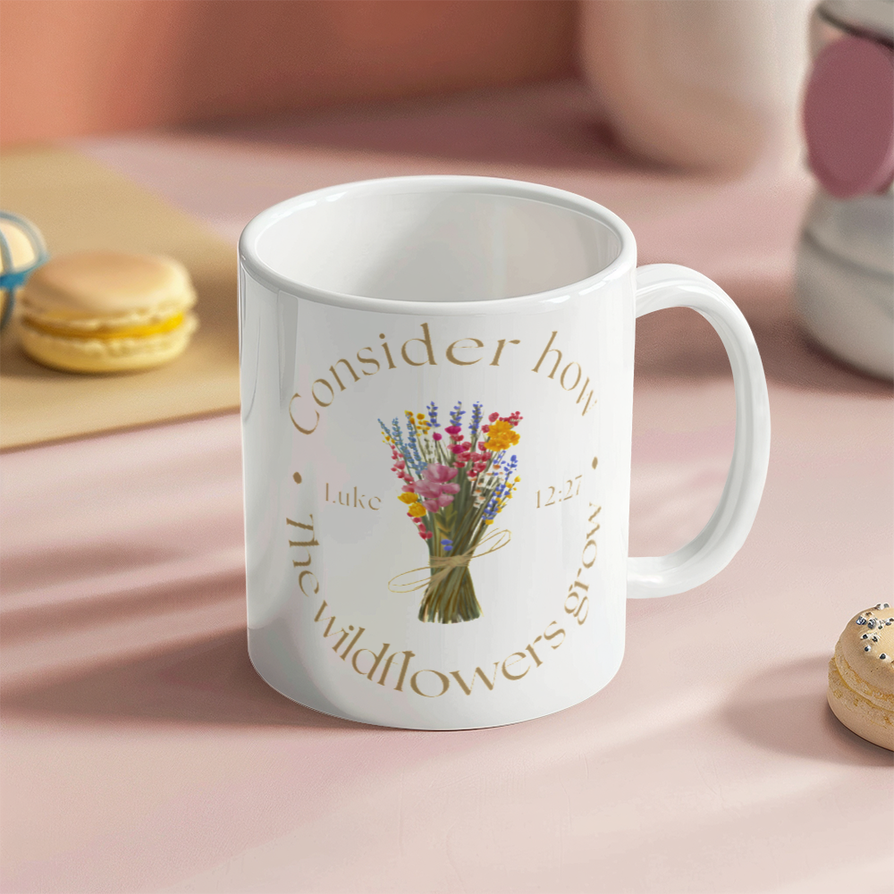 consider How the Wildflowers Grow… Gift Mug
