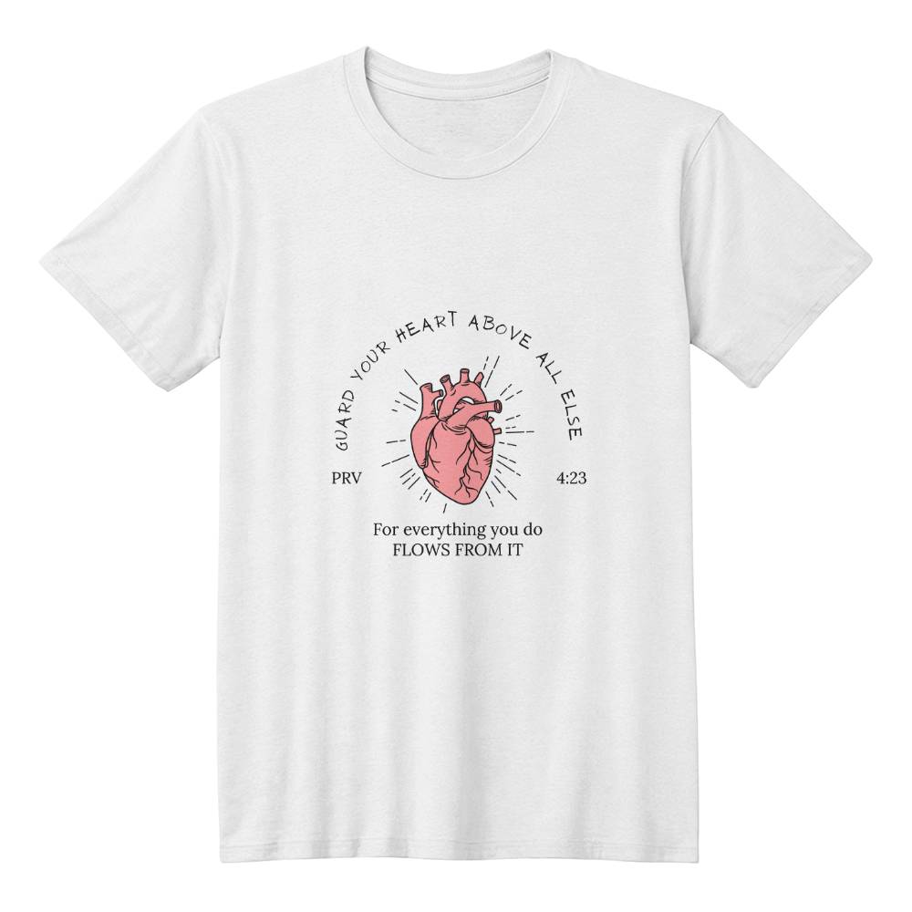 T-shirt Guard your heart