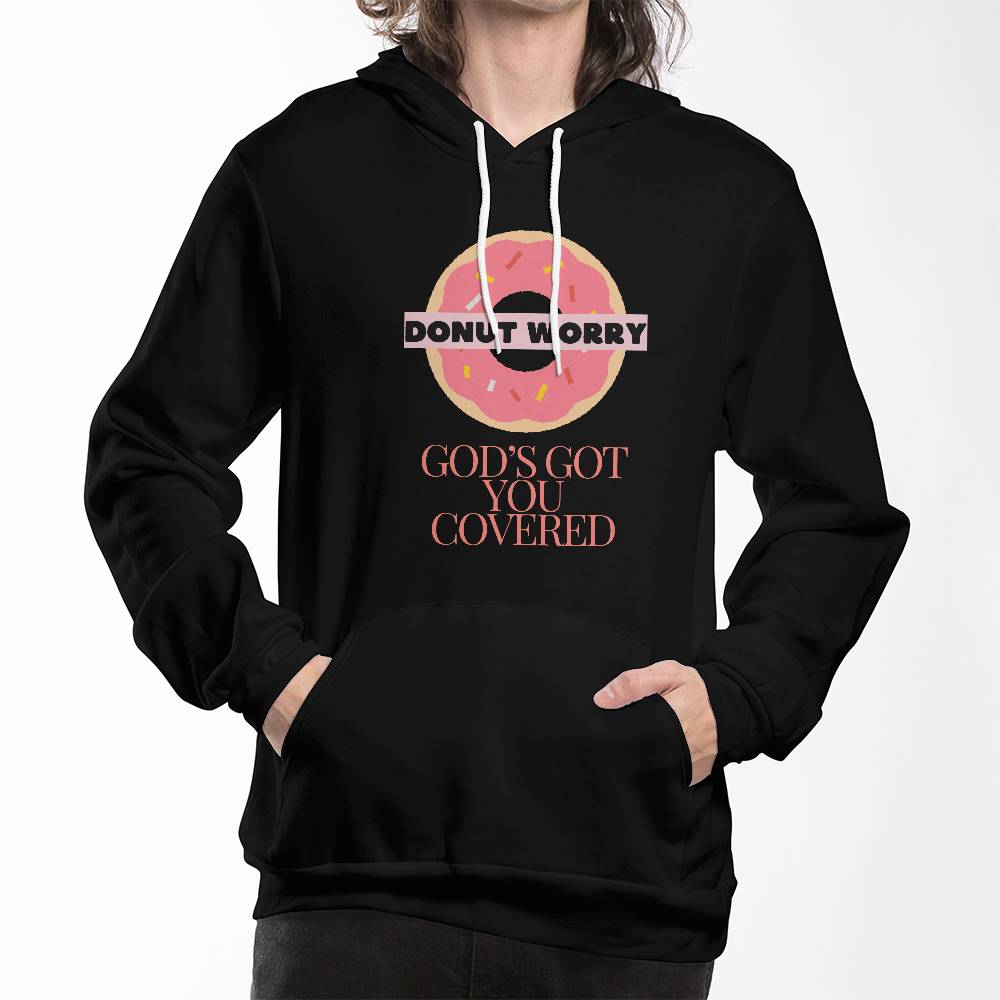 Donut worry, God's Got you Covered Pullover Fleece Hoodie