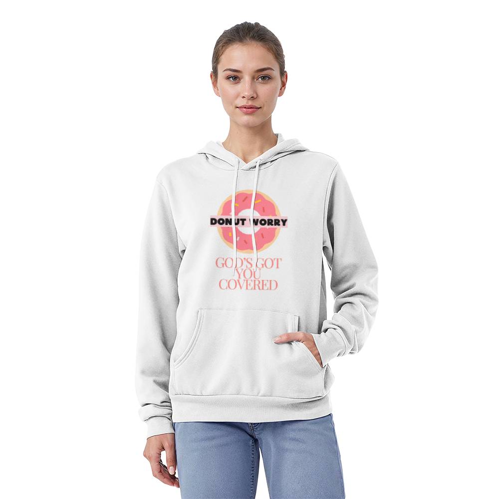 Donut worry, God's Got you Covered Pullover Fleece Hoodie