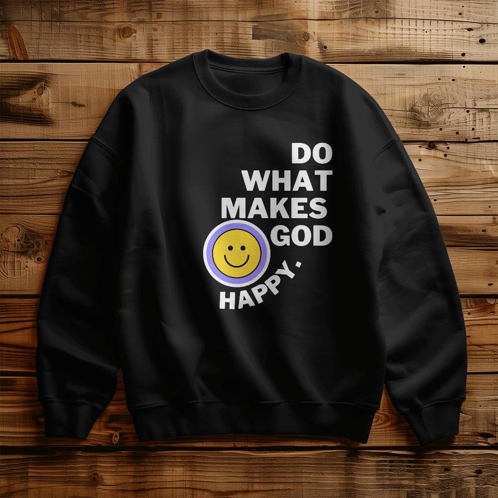 Do what Makes God Happy