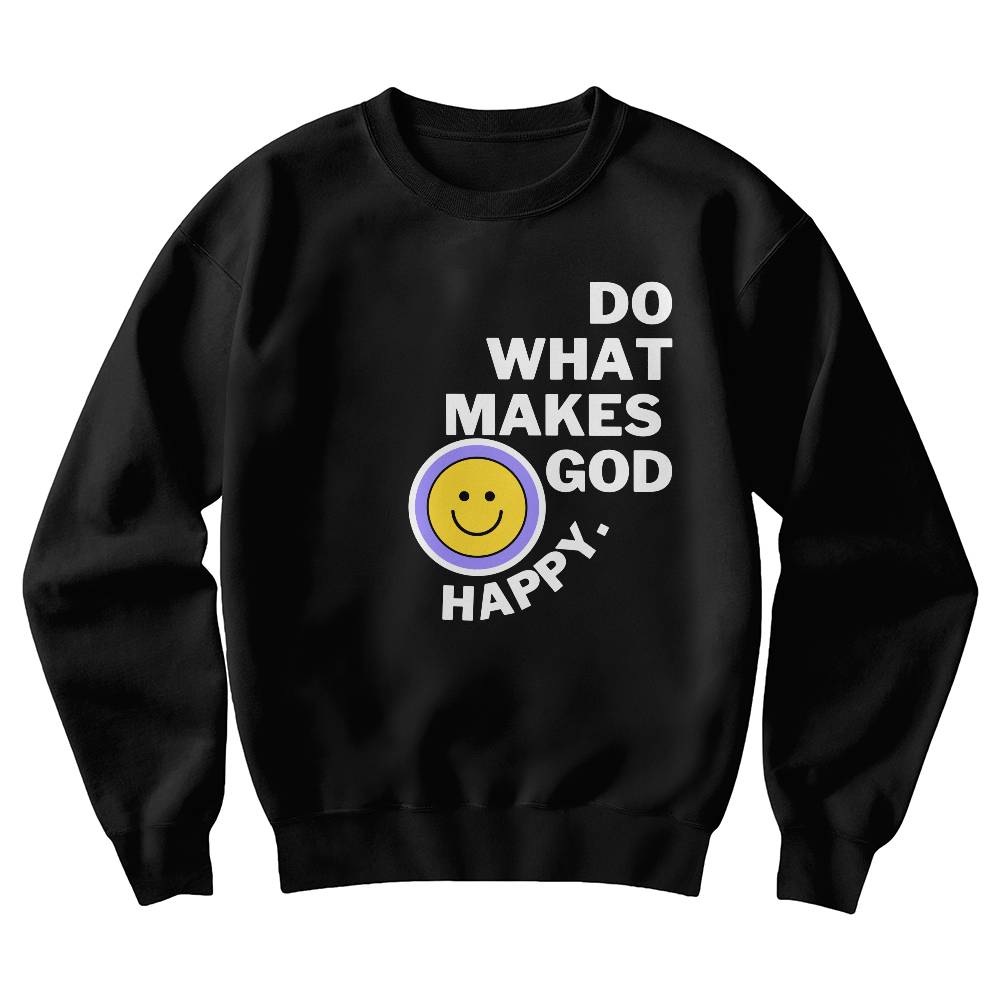 Do what Makes God Happy