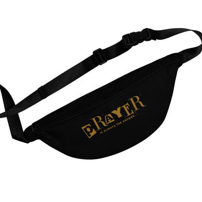 Prayer is always the answer Fanny Pack