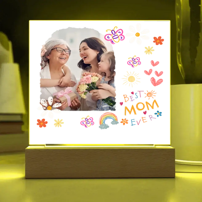 Best Mom Ever Acrylic Gift- Upload Your Mom Photo