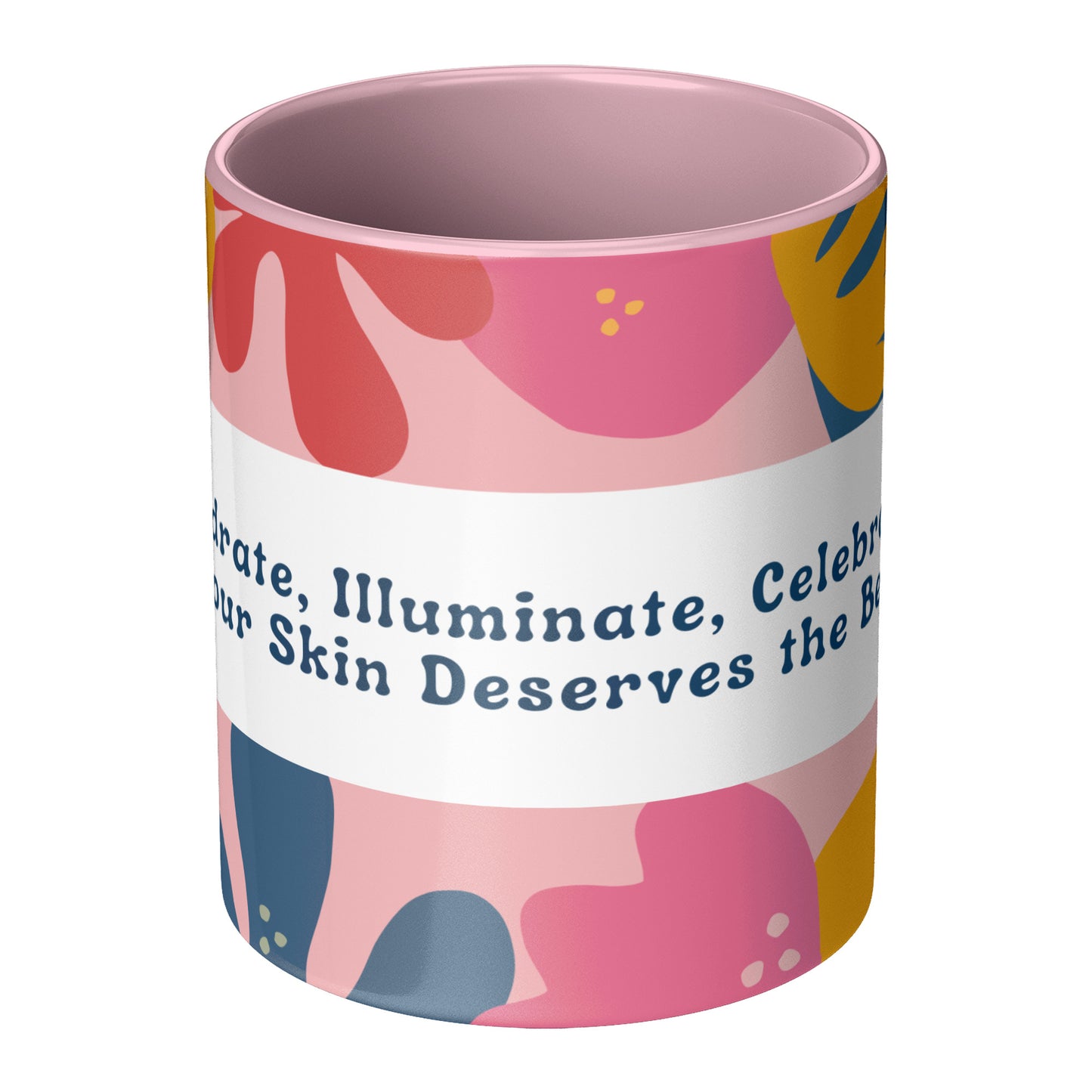 Your Skin Deserves The Best (Personalized Mug)