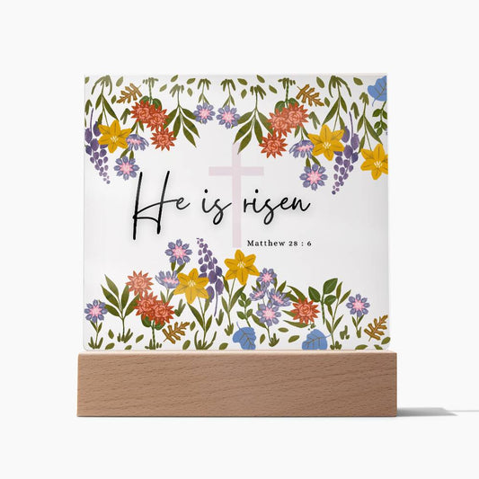 He is Risen Acrylic Plaque