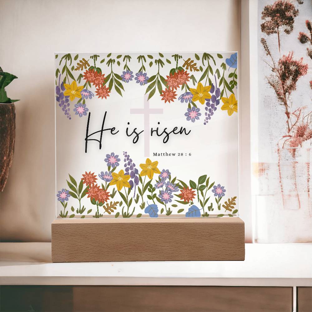 He is Risen Acrylic Plaque