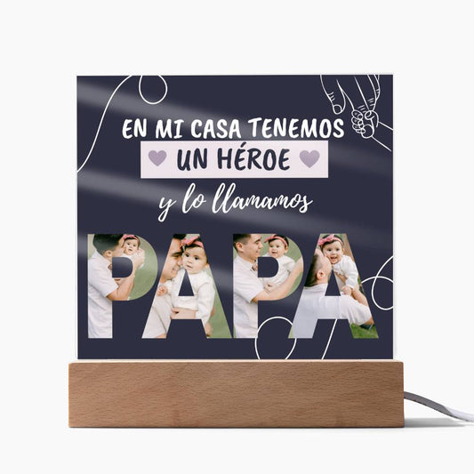 Mi Heroe Papa Acrilic Plaque