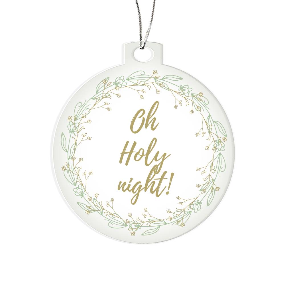 Oh Holy night ornament