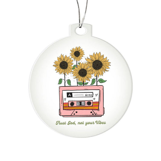 Trust God not your Vibes Christmas Ornament