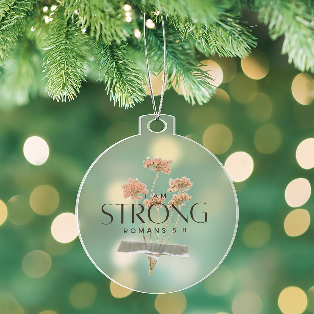 I am Strong, Christian Christmas Ornament