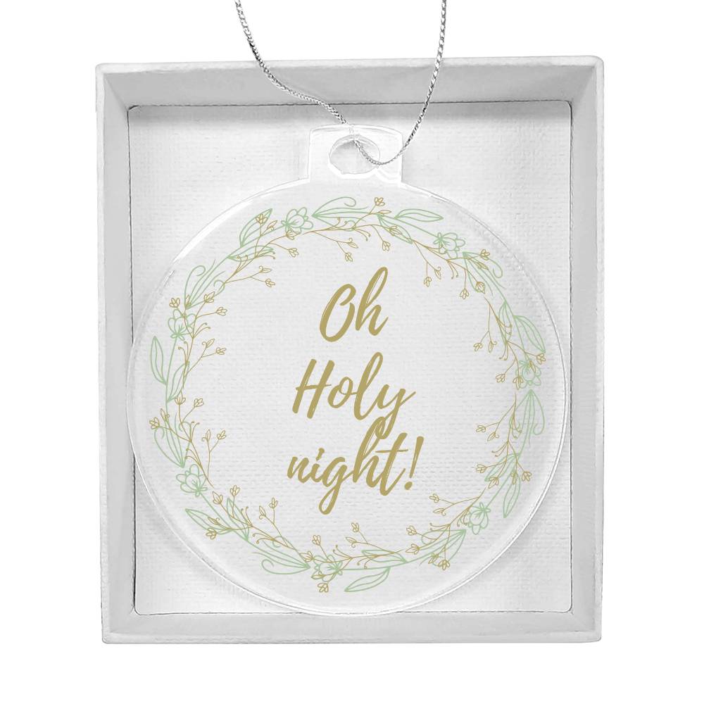 Oh Holy night ornament
