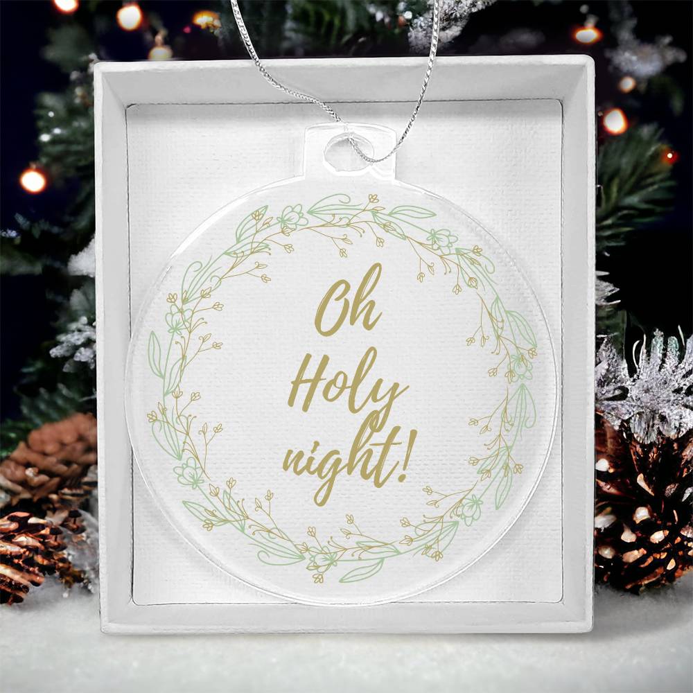 Oh Holy night ornament