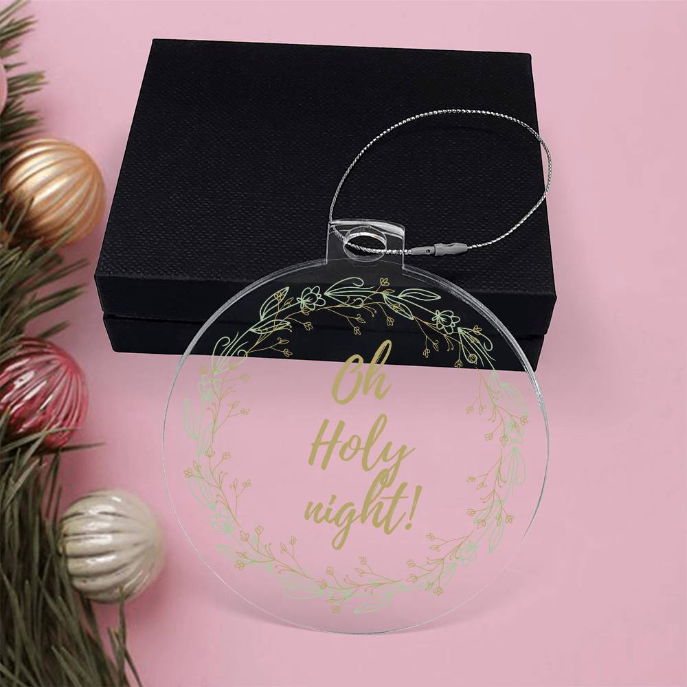 Oh Holy night ornament
