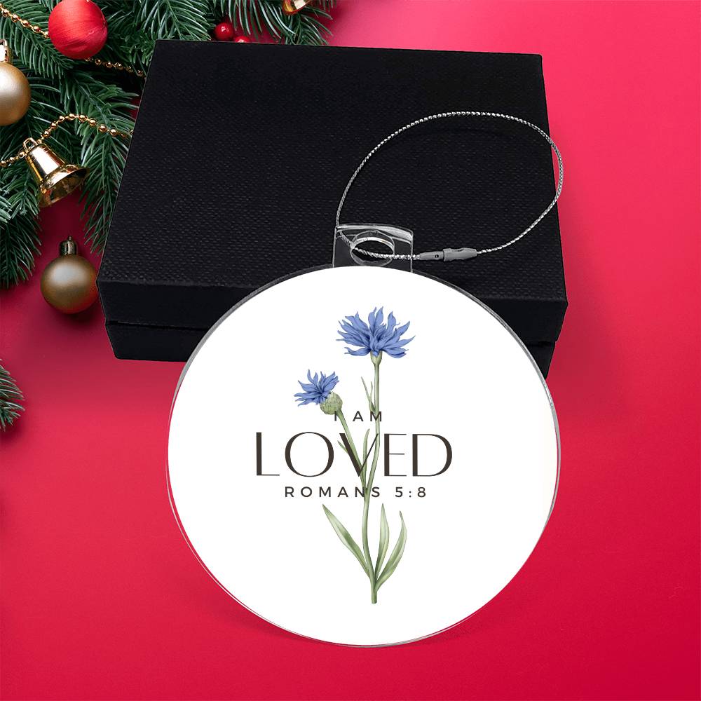 I am loved Christmas Ornament