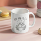 If The Stars Were Made to Worship Mug