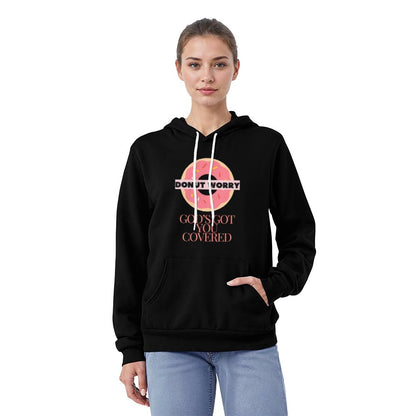 Donut worry, God's Got  you Covered Pullover Fleece Hoodie
