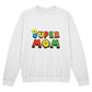 Super Mom, family unisex crewneck