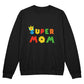 Super Mom, family unisex crewneck