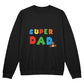 Super Dad family Crewneck
