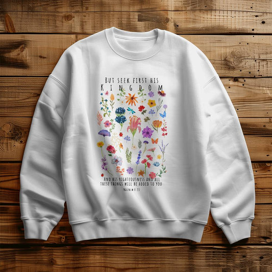 But Seek First His KINGDOM, Christian Crewneck Sweatshirt